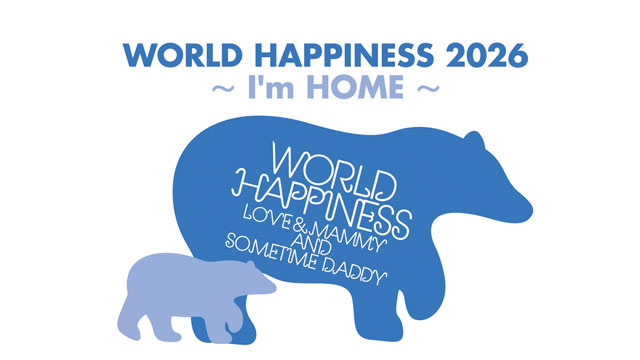 WORLD HAPPINESS 2026 〜I'm HOME〜